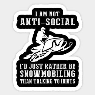 Revving Up Laughter - Embrace the Snowmobile Humor! Sticker